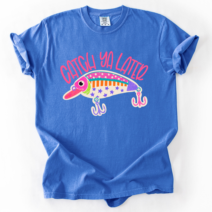 Catch Ya Later, Fishing, Funny, America, Sports, Back To School, Teacher, Comfort Colors T-Shirt