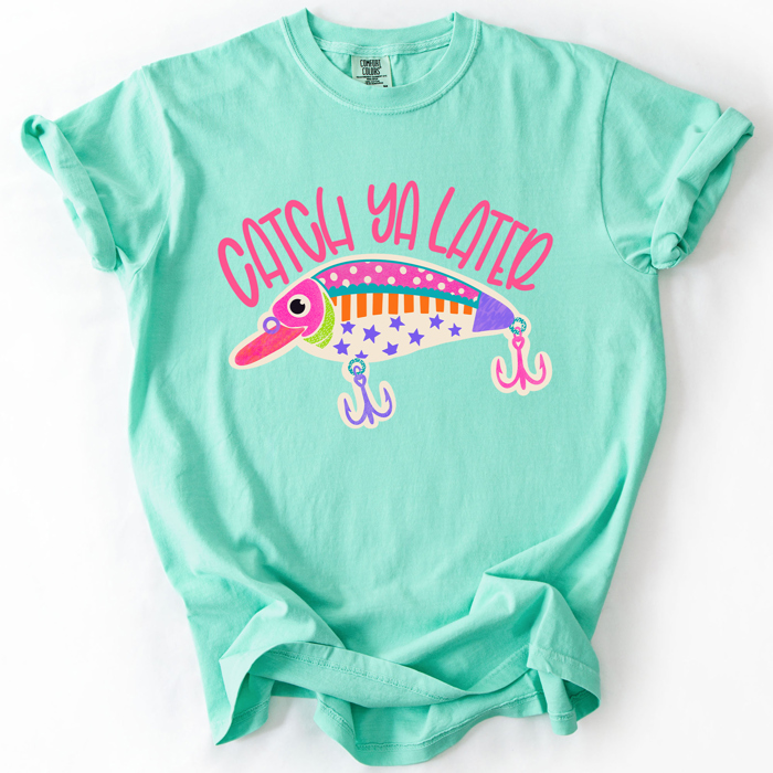 Catch Ya Later, Fishing, Funny, America, Sports, Back To School, Teacher, Comfort Colors T-Shirt