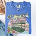  Get In Loser Magical Journey Future Land Theme Park Trip Retro Vacation Comfort Colors Tee