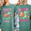  Guess Who's Back, Back Again, Alligator, Front and Back, Teacher, Student Comfort Colors T-Shirt
