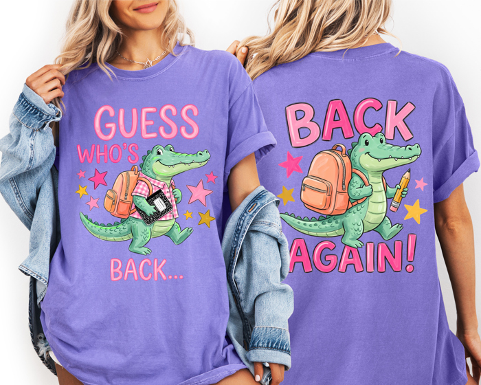 Guess Who's Back, Back Again, Alligator, Front and Back, Teacher, Student Comfort Colors T-Shirt