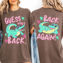  Guess Who's Back, Funny Alligator, Back To School, Front and Back, Teacher, Student, Comfort Colors T-Shirt