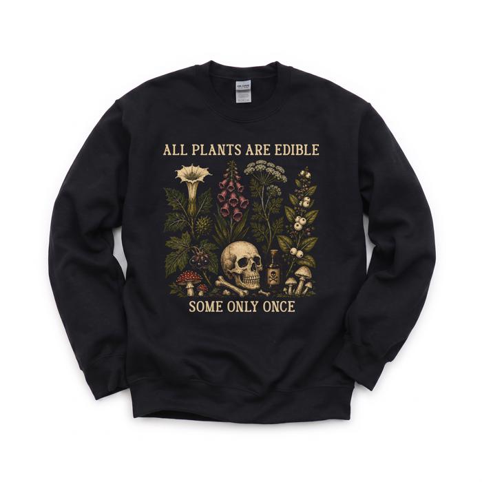 All Plants Edible, Skull, Poisonous Botanicals, Vintage Sweatshirt