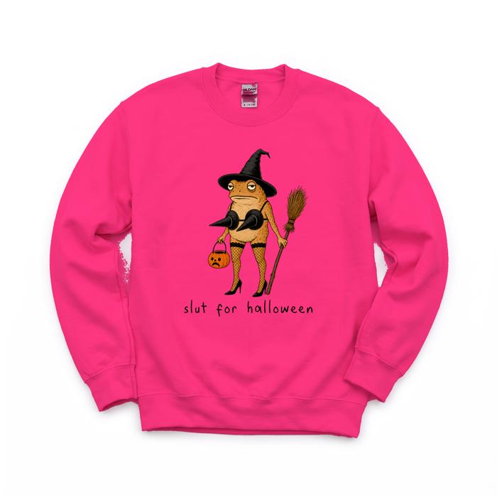 Slut For Halloween, Funny, Frog, Sassy Sweatshirt