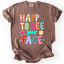  Happy To See Your Face, Colorful, Back To School, Student, Teacher Comfort Colors T-Shirt