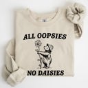 Medium Sand All Oopsies No Daisies Cute Bear Illustration Premium Cozy Everyday Comfort Sweatshirt