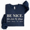  Be Nice Get Lots Of Sleep Self Care Self Love Sweatshirt