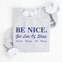 XL Ash Light Gray Be Nice Get Lots Of Sleep Self Care Self Love Sweatshirt