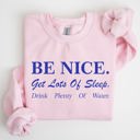 Large Light Pink Be Nice Get Lots Of Sleep Self Care Self Love Sweatshirt