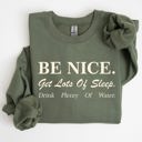 XXXL Military Green Be Nice Get Lots Of Sleep Self Care Self Love Sweatshirt