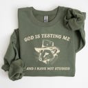XXXL Military Green God Is Testing Me Opossum Possum Graphic Expression Of Faith Wit And Southern Charm Sweatshirt