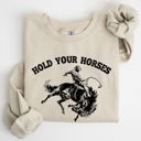 Small Sand Hold Your Horses Rodeo Cowboy Western Rodeo Theme Vintage Graphic Cozy Sweatshirt
