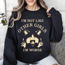 Small Black I'm Not Like Other Girls, I'm Worse, Raccoon Sweatshirt