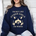  I'm Not Like Other Girls, I'm Worse, Raccoon Sweatshirt