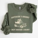  Outside I Skrrt Inside I Hurt Self Love Mental Health Awareness Everyday Strength Sweatshirt