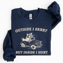  Outside I Skrrt Inside I Hurt Self Love Mental Health Awareness Everyday Strength Sweatshirt