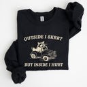 XL Black Outside I Skrrt Inside I Hurt Self Love Mental Health Awareness Everyday Strength Sweatshirt