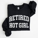  Retired Hot Girl Sweatshirt