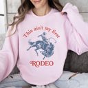 XXL Light Pink This Ain't My First Rodeo Country Sassy Graphic Edition For Cowboys And Cowgirls Sweatshirt