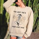  You Just Yee'd Your Last Haw, Cowboy Skeleton Rodeo Edition Vintage Inspired Sweatshirt