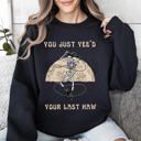 XXXL Black You Just Yee'd Your Last Haw, Cowboy Skeleton Rodeo Edition Vintage Inspired Sweatshirt