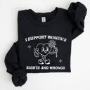 XXL Black I Support Women's Rights And Wrongs Feminist Statement About Equality And Empowerment Sweatshirt