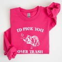 Small Heliconia Bright Pink I'd Pick You Over Trash, Raccoon Graphic Sweatshirt