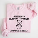 XL Light Pink Sometimes I Laugh Too Hard And Pee Myself Pig Graphic Sweatshirt Cozy Comfort For Laugh Lovers