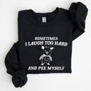 XXL Black Sometimes I Laugh Too Hard And Pee Myself Pig Graphic Sweatshirt Cozy Comfort For Laugh Lovers