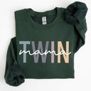 Twin Mama Mom Of Twins Motherhood Proud Forever Striving Everyday Joyful Comfort For Moms Sweatshirt