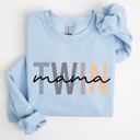 Large Light Blue Twin Mama Mom Of Twins Motherhood Proud Forever Striving Everyday Joyful Comfort For Moms Sweatshirt