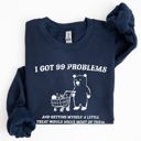 Small Navy I Got 99 Problems Bear Classic Graphic Cozy Everyday Wear And Street Style Sweatshirt
