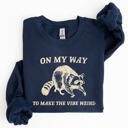  Weird Vibes Raccoon Meme Graphic Whimsical Pop Culture Humor Inspired Edition Sweatshirt