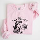 Medium Light Pink Calm Yourself De-Stress Retro Vintage Meme Design For Everyday Comfort Sweatshirt