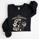 Medium Black Calm Yourself De-Stress Retro Vintage Meme Design For Everyday Comfort Sweatshirt