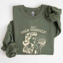 Medium Military Green Calm Yourself De-Stress Retro Vintage Meme Design For Everyday Comfort Sweatshirt