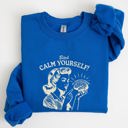XL Royal Blue Calm Yourself De-Stress Retro Vintage Meme Design For Everyday Comfort Sweatshirt
