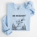  He Is Rizzin Basketball Jesus Easter Humorous Hoop Faithful Inspirational Quote Sweatshirt