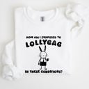 XXL White How Am I Supposed To Lollygag Rabbit Bunny Meme Illustration For All Memes Sweatshirt