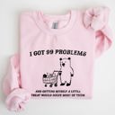 XXL Light Pink I Got 99 Problems Snack Bear Meme A Playful Pop Culture Reference Limited Edition Sweatshirt
