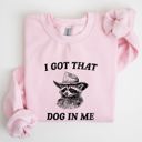 XXL Light Pink I Got That Dog In Me Raccoon Meme Laughing At The Internet Everyday Today Sweatshirt