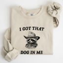 Small Sand I Got That Dog In Me Raccoon Meme Laughing At The Internet Everyday Today Sweatshirt