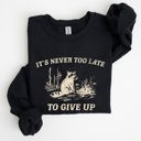 XXL Black It's Never Too Late To Give Up Raccoon Meme Design For Laughs And Everyday Quirk Sweatshirt