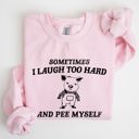 Large Light Pink Laugh Too Hard Pee Myself Pig Meme Graphic Illustration Hilarious Pig Meme Design For Laugh Lovers Sweatshirt