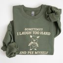 XL Military Green Laugh Too Hard Pee Myself Pig Meme Graphic Illustration Hilarious Pig Meme Design For Laugh Lovers Sweatshirt