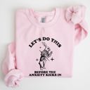 XXXL Light Pink Let's Do This Before Anxiety Kicks In From Alice In Wonderland Rabbit Sweatshirt