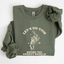 XXXL Military Green Let's Do This Before Anxiety Kicks In From Alice In Wonderland Rabbit Sweatshirt