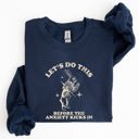 Medium Navy Let's Do This Before Anxiety Kicks In From Alice In Wonderland Rabbit Sweatshirt