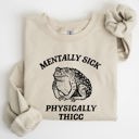  Mentally Sick Physically Thicc Frog Toad Meme, Graphic For Meme Lovers Sweatshirt