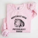 Medium Light Pink Mentally Sick Physically Thicc Frog Toad Meme, Graphic For Meme Lovers Sweatshirt